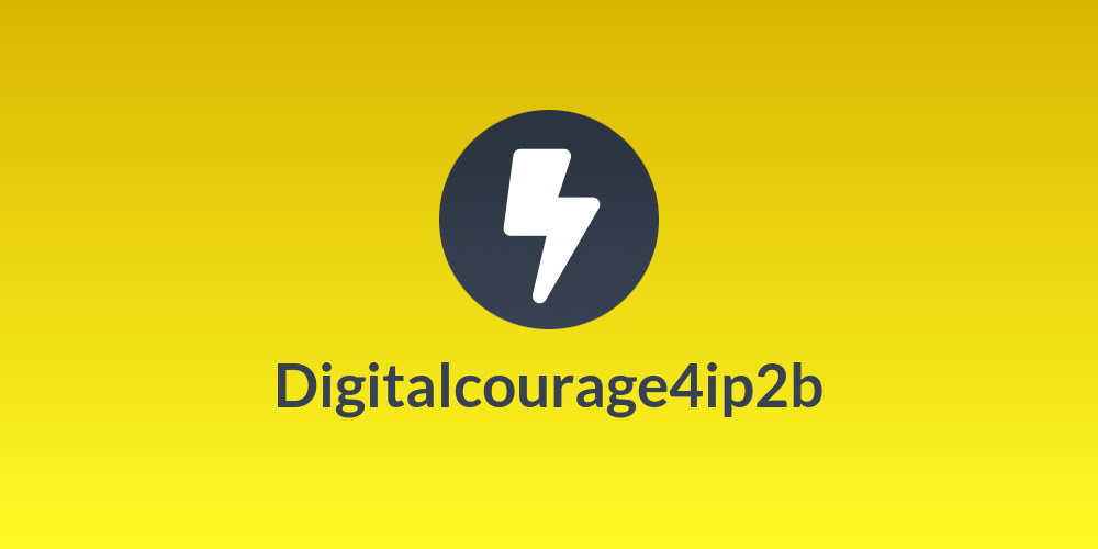 Digitalcourage4ip2b