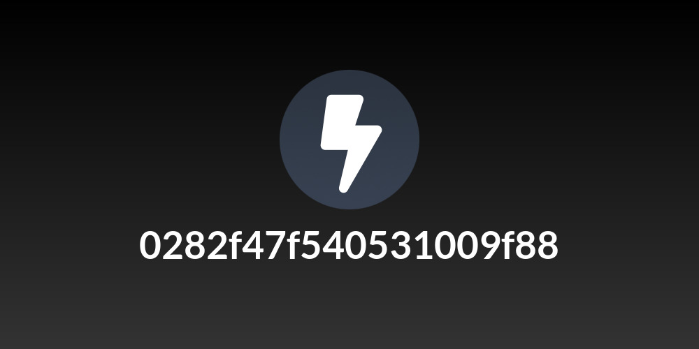 0282f47f540531009f88
