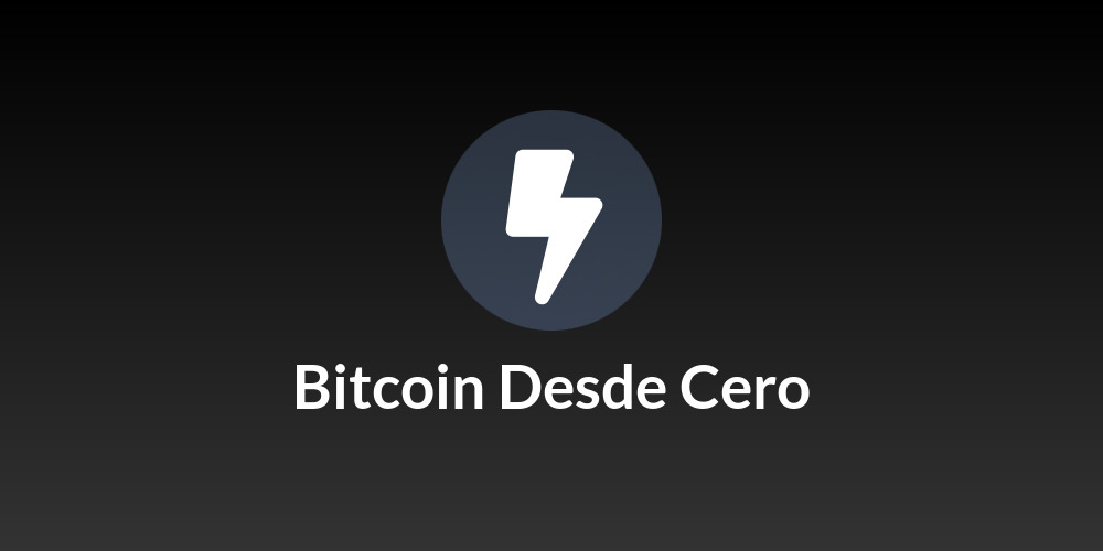 Bitcoin Desde Cero