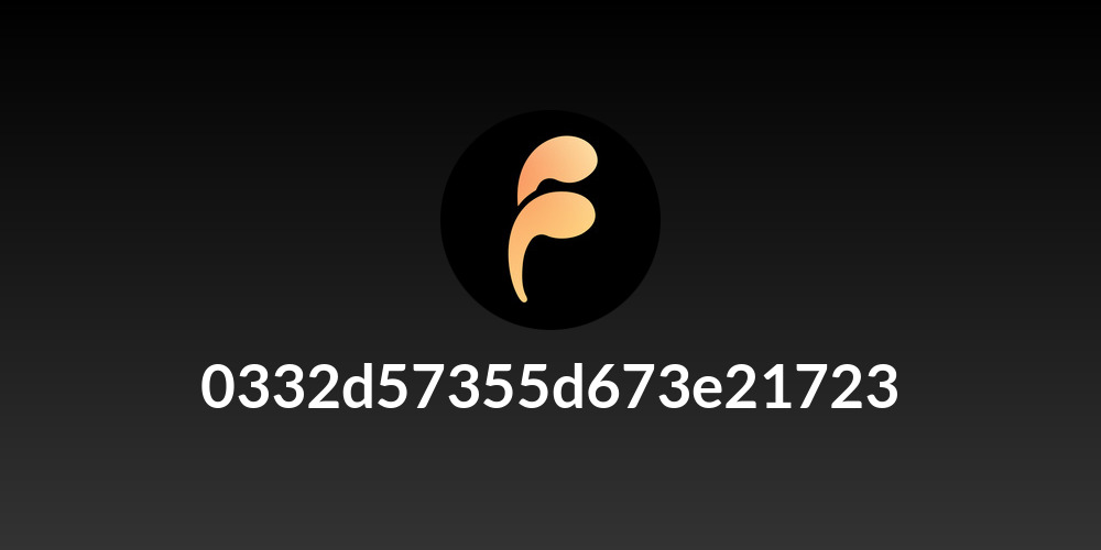 0332d57355d673e21723