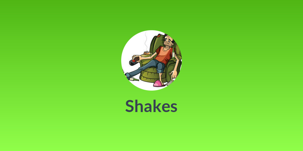 Shakes