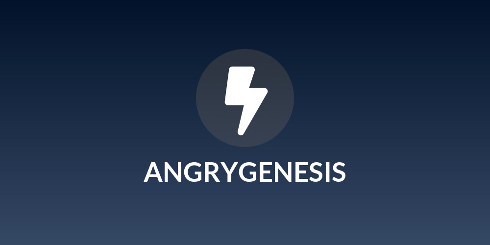 ANGRYGENESIS