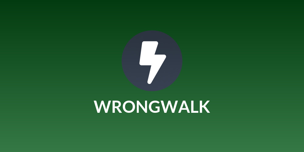 WRONGWALK