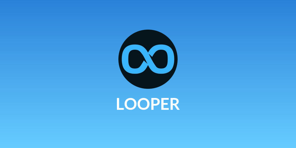 LOOPER