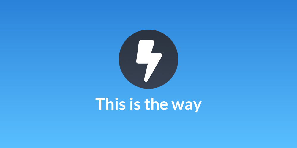 This is the way