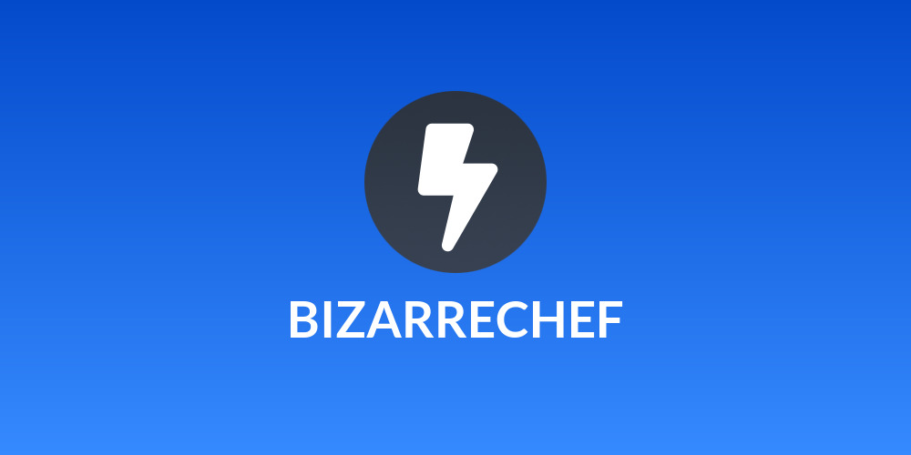BIZARRECHEF