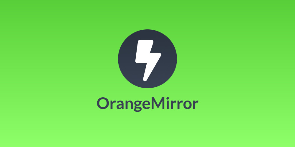 OrangeMirror