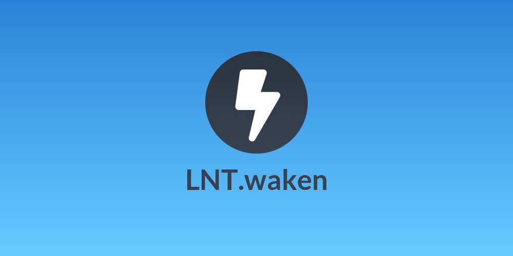 LNT.waken