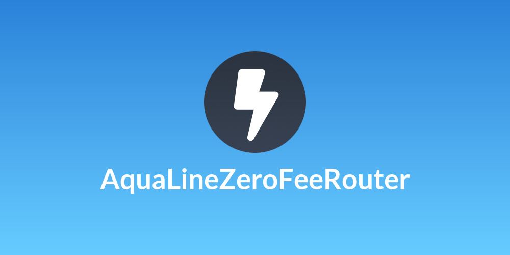 AquaLine🌉ZeroFeeRouter