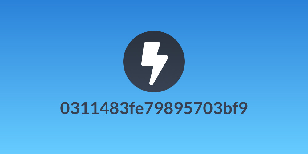 0311483fe79895703bf9
