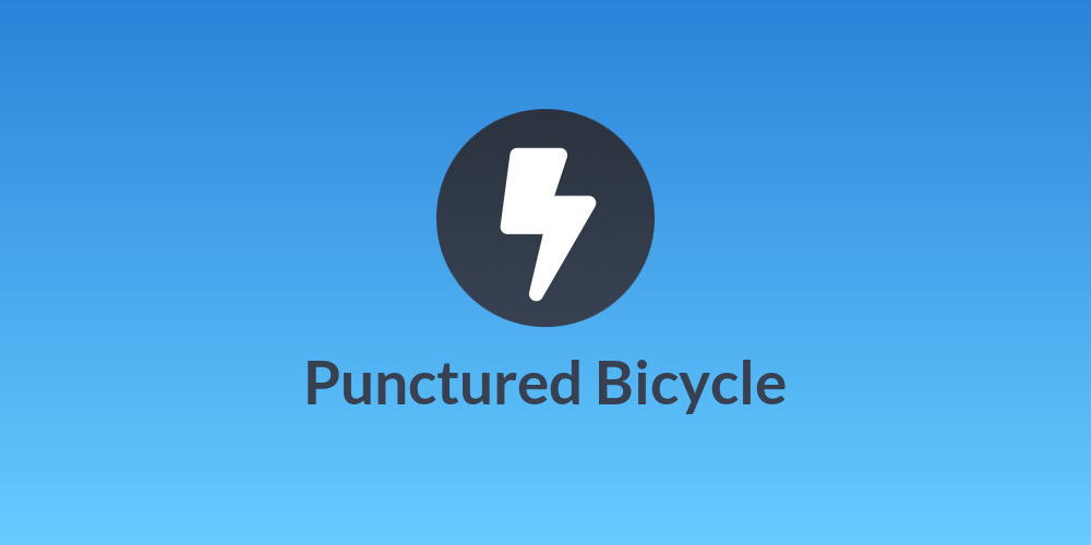 Punctured Bicycle