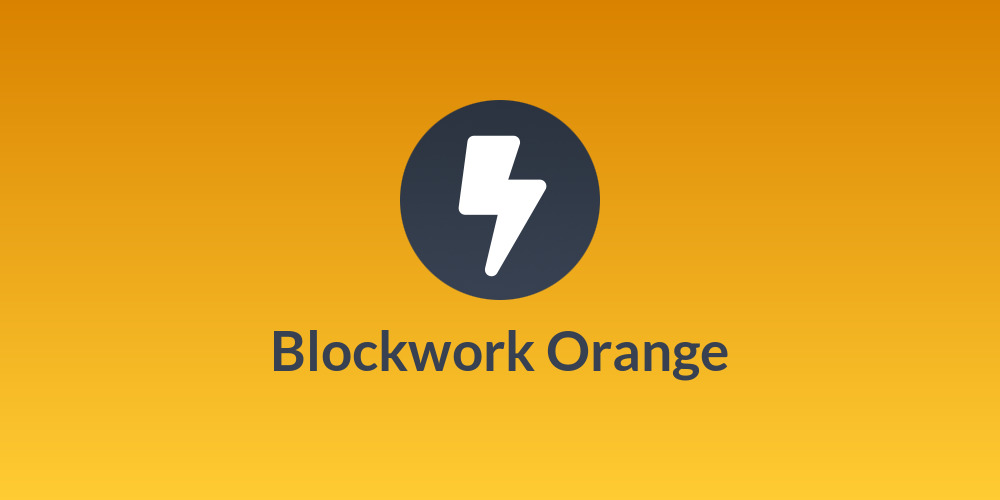 Blockwork Orange