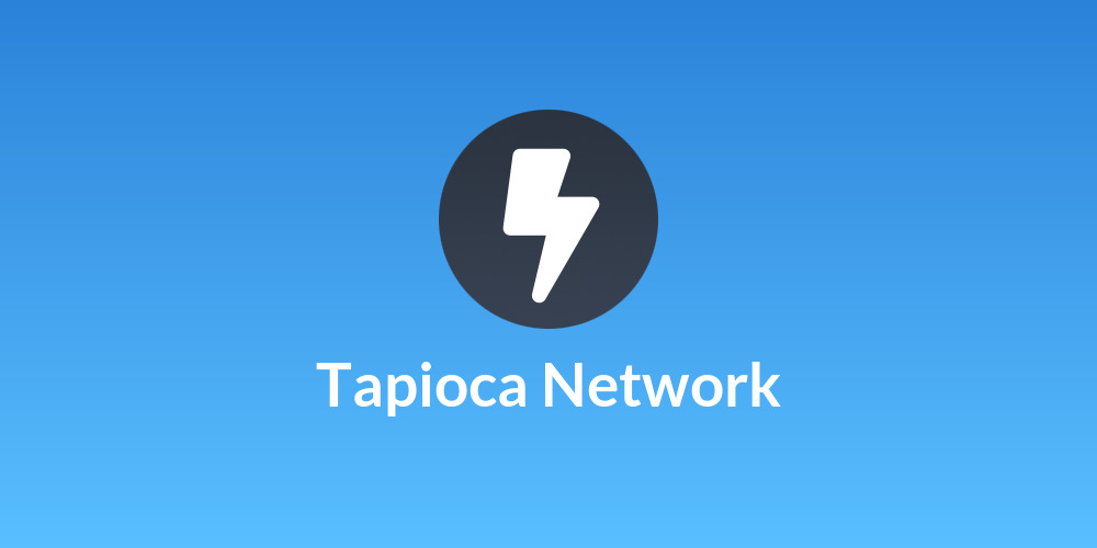 Tapioca Network