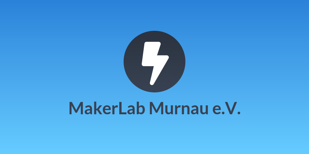 MakerLab Murnau e.V.
