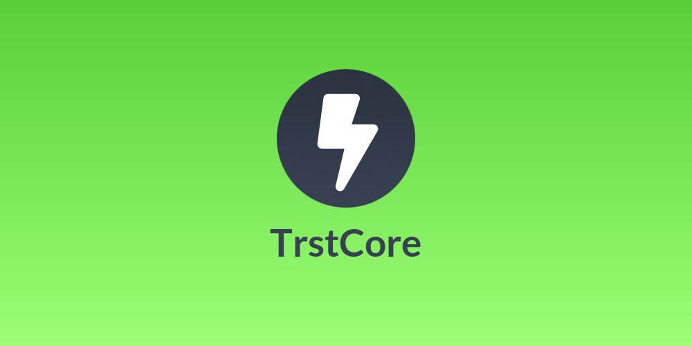 TrstCore