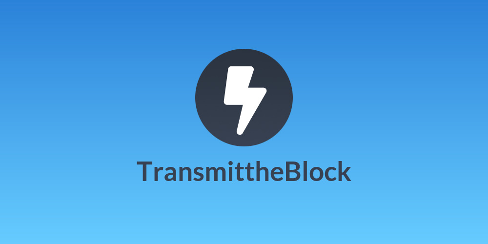 TransmittheBlock